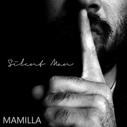 Mamilla - Silent Man