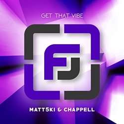 Matt5ki and Chappell - Get That Vibe (Legius Remix)