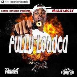 Millitancey - Fully Loaded (Maestro Don Diss)