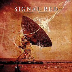 Signal Red - Under the Radar