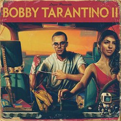 Logic - Bobby Tarantino II [Explicit]