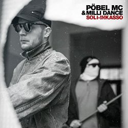 Poebel MC & Milli Dance - Soli-Inkasso