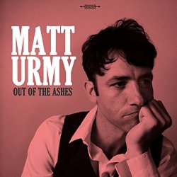 Matt Urmy - Out of the Ashes