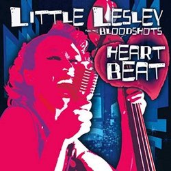 Little Lesley & The Bloodshots - Heartbeat [Import belge]