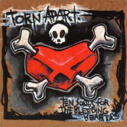 Torn Apart - Ten Songs For the Bleeding Hearts