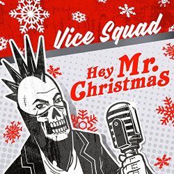 Vice Squad feat. Vern Van Halen - Last Christmas (feat. Vern Van Halen) [Explicit]
