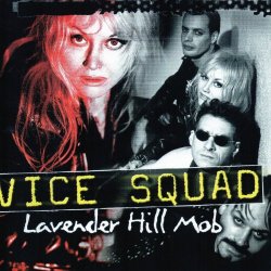 Vice Squad - Lavender Hill Mob