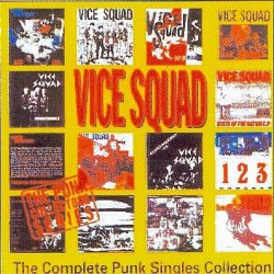 Vice Squad - The Complete Punk Singles Collection