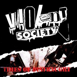 Violent Society - Times of Distraught [Explicit]