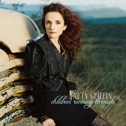 Patty Griffin - Children Running Through