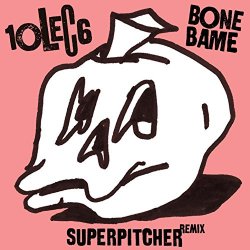10LEC6 - Bone Bame (Superpitcher Dub Remix)