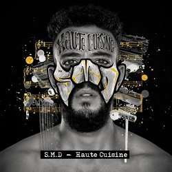 S.M.D - Haute Cuisine [Explicit]