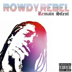 Remain Silent [Explicit]