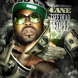 Cane Cartel - I See Dead People [Explicit]
