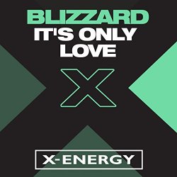 Blizzard - It's Only Love (Radio Edit)