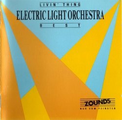 Electric Light Orchestra - Livin' Thing - Best