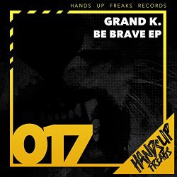 Grand K. - Be Brave (Club Mix Edit)