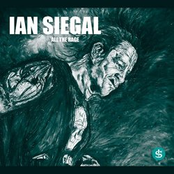 Ian Siegal - All the Rage [Explicit]