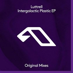 Luttrell - Intergalactic Plastic EP