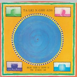 Talking Heads - Burning Down The House