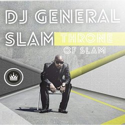 DJ General Slam - Throne Of Slam