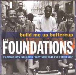 Build Me Up Buttercup by The Foundations (2001-01-02)