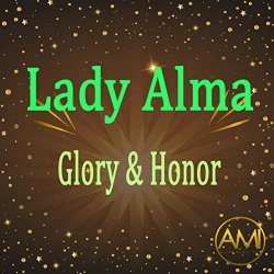 Lady Alma - Glory & Honor (Darryl James Mix)