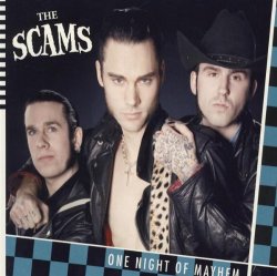 The Scams - One Night Of Mayhem