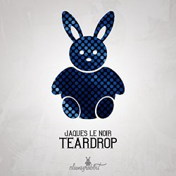 Jaques Le Noir - Teardrop