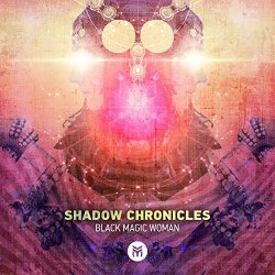 Shadow Chronicles - Black Magic Woman