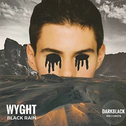 WYGHT - Black Rain