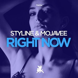 Styline & Mojavee - Right Now
