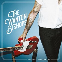 The Wanton Bishops - Nowhere Everywhere