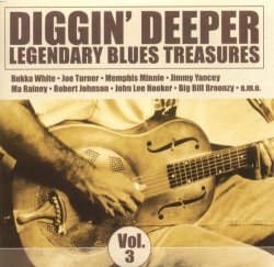 Diggin' Deeper - Diggin' Deeper, Vol. 3