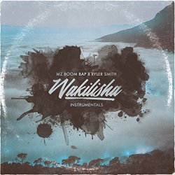 Mz Boom Bap & Ryler Smith - Wakilisha (Instrumental)