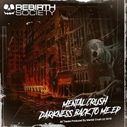 Mental Crush - Darkness Back To Me EP