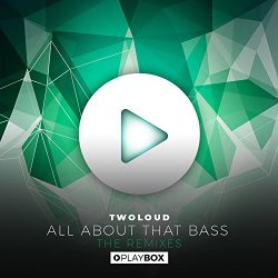 Twoloud - All About That Bass (The Remixes)