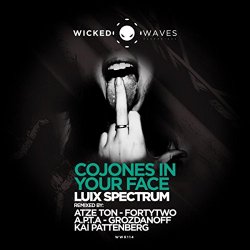 Luix Spectrum - Cojones In Your Face (FortyTwo Remix)