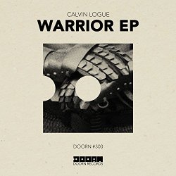 Calvin Logue - Warrior EP