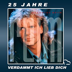 Matthias Reim - Verdammt ich lieb dich (Remastered)