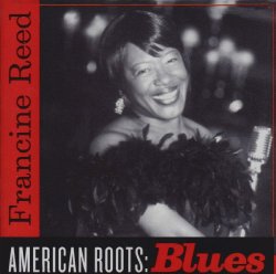 Francine Reed - American Roots: Blues [Import USA]