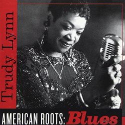 Trudy Lynn - American Roots:Blues [Import USA]