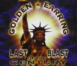 Golden Earring - Last Blast of the Century [Import belge]