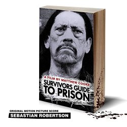   - Survivor's Guide to Prison (Original Motion Picture Score)