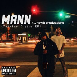 Mann - Fairfax & Pico [Explicit]