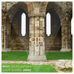 Arno Hoeddinghaus - Quiet Places V - Abbey