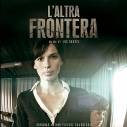   - L'altra Frontera (OST)