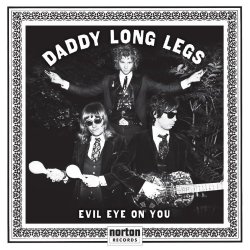 Daddy Long Legs - Evil Eye On You