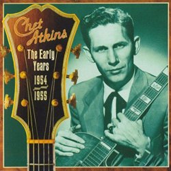 Chet Atkins - The Early Years 1954-1955