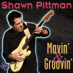Shawn Pittman - Movin' & Groovin'